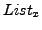 $ List_x$