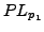 $ PL_{p_1}$