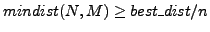 $ mindist(N,M)\geq best\_dist/n$