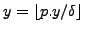 $ y = \lfloor p.y / \delta \rfloor$