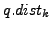 $ q.dist_k$