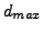 $ d_{max}$