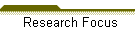 Research Focus